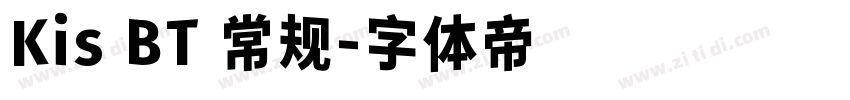 Kis BT 常规字体转换
